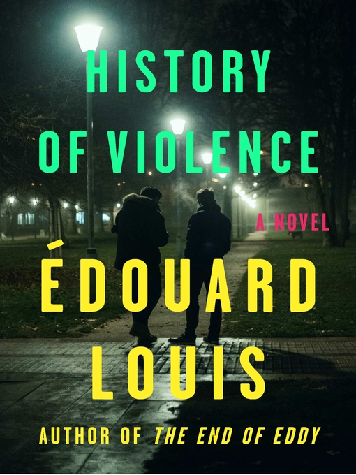 Title details for History of Violence by Édouard Louis - Available